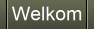 Welkom